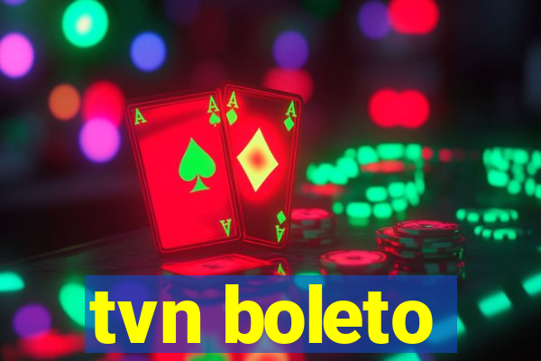 tvn boleto